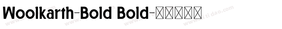Woolkarth-Bold Bold字体转换